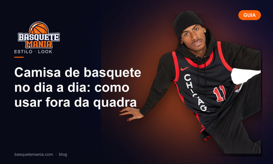 Camisa de basquete no dia a dia: como usar fora da quadra