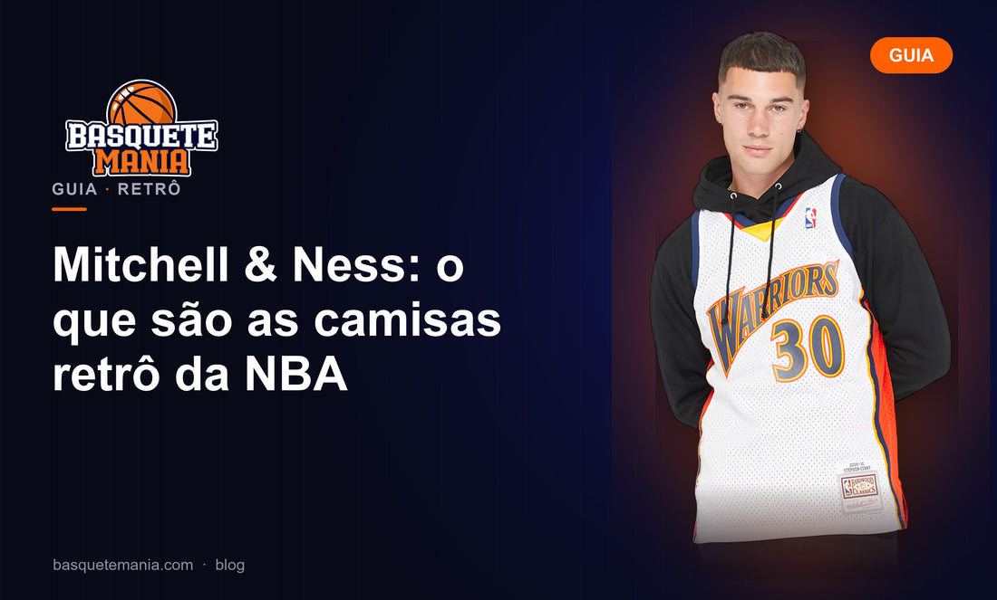 Mitchell & Ness: o que são as camisas retrô da NBA
